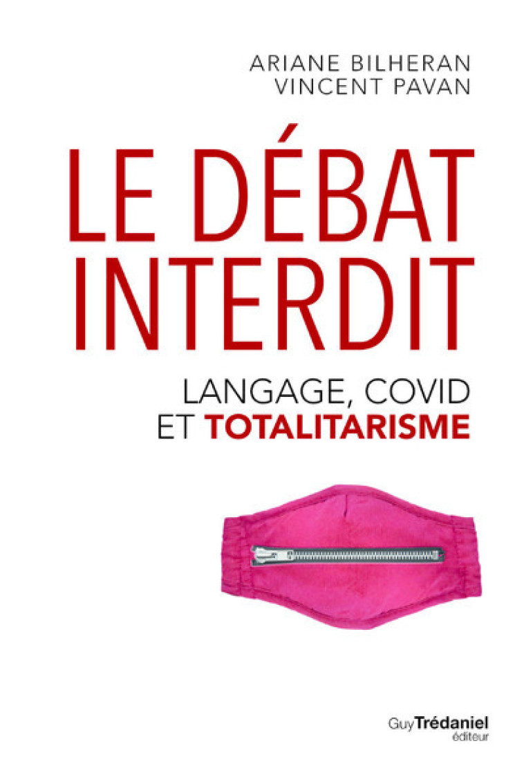 Le Débat interdit - Langage, covid et totalitarisme - Ariane Bilheran - TREDANIEL