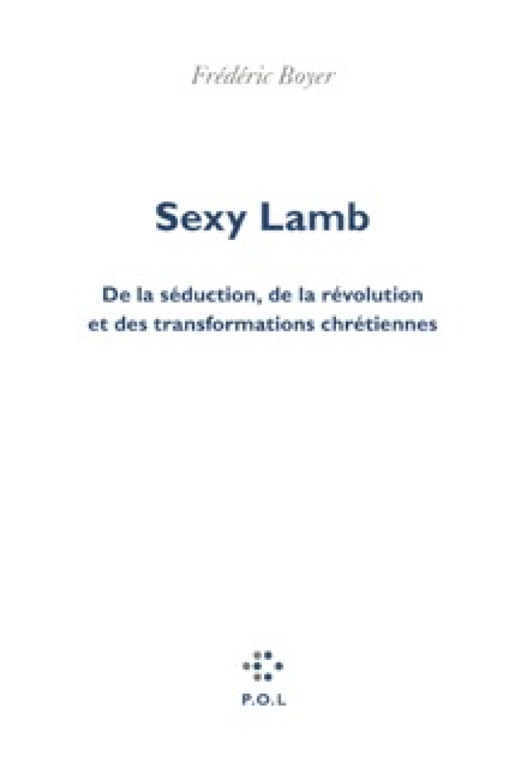 Sexy Lamb - Frédéric Boyer - POL