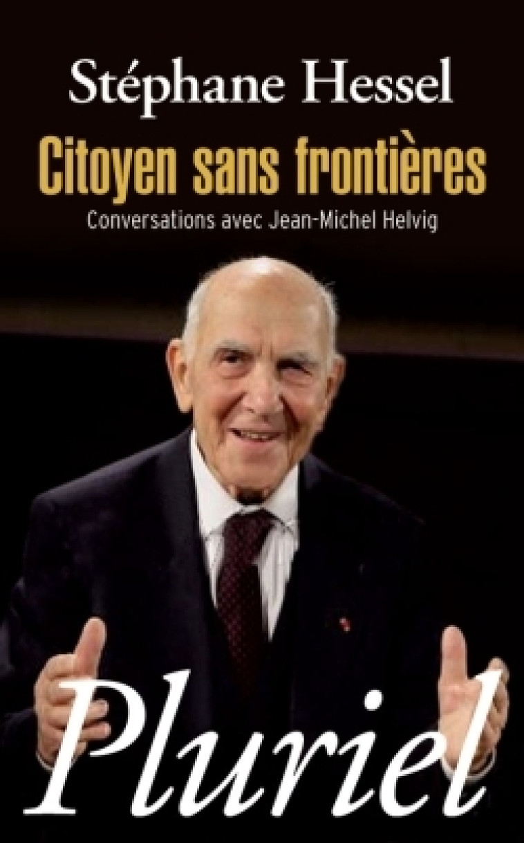 Citoyen sans frontières - Stéphane Hessel - PLURIEL