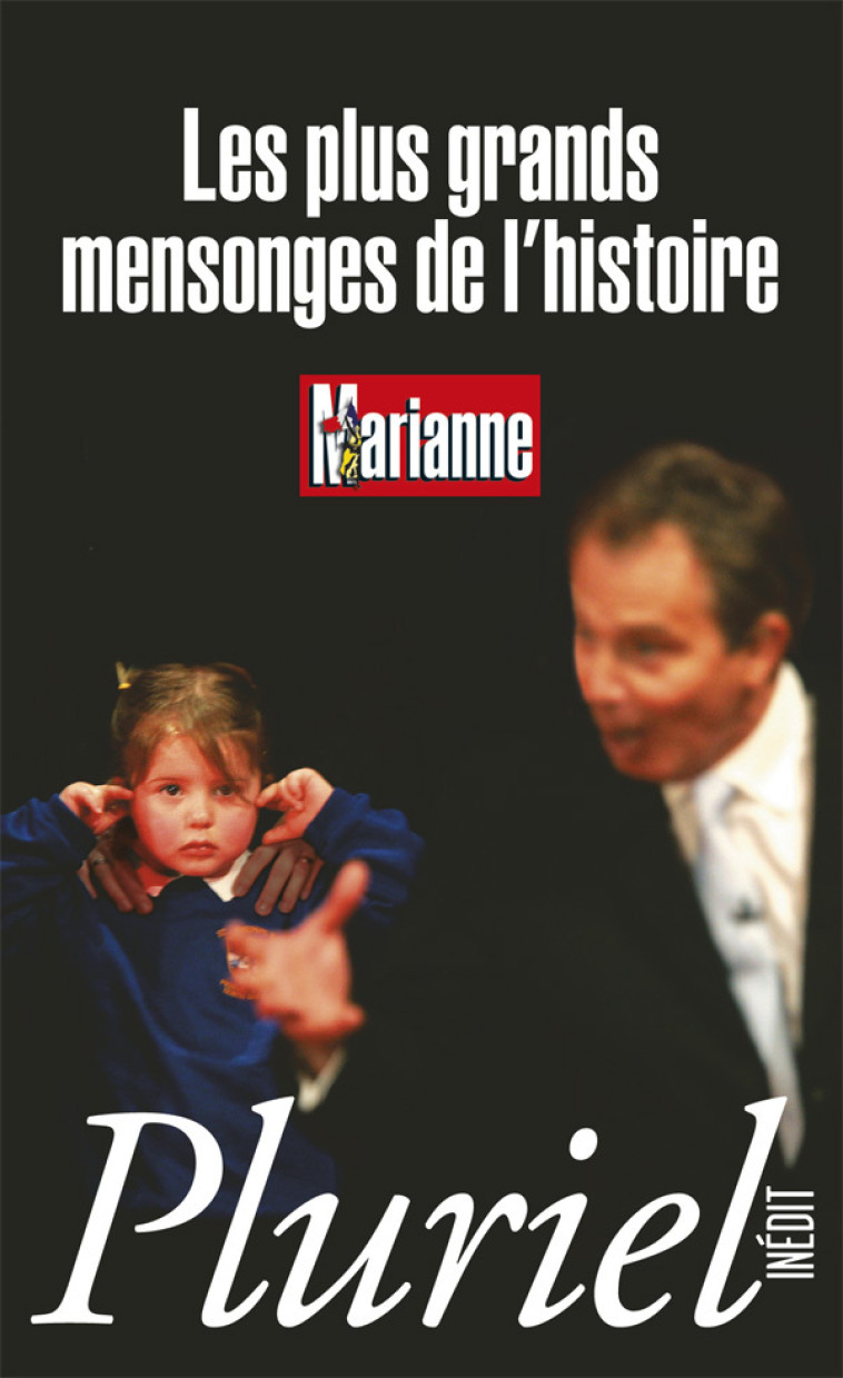 Les plus grands mensonges de l'histoire -   - PLURIEL