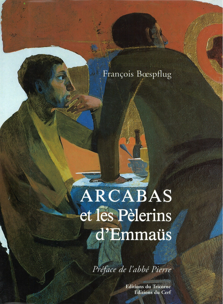 Arcabas et les pèlerins d'Emmaüs - FRANCOIS BOESPFLUG - TRICORNE