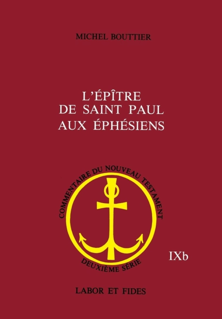 L'Epitre de saint Paul aux Ephésiens - Michel Bouttier - LABOR ET FIDES