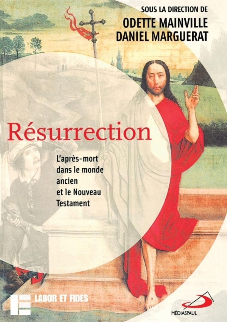 Résurrection - Daniel Marguerat - LABOR ET FIDES