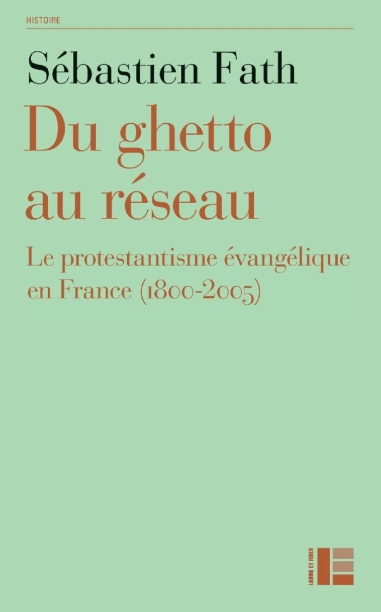 Du ghetto au réseau - Sébastien Fath - LABOR ET FIDES