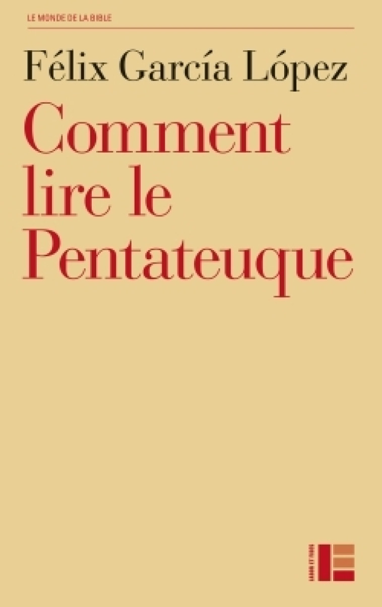 Comment lire le Pentaqueuque - Félix Garcia Lopez - LABOR ET FIDES