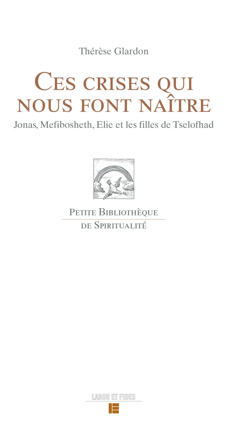 Ces crises qui nous font naître - Thérèse GLARDON - LABOR ET FIDES