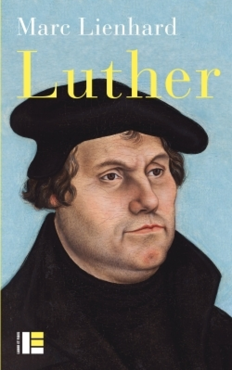 Luther - Marc Lienhard - LABOR ET FIDES