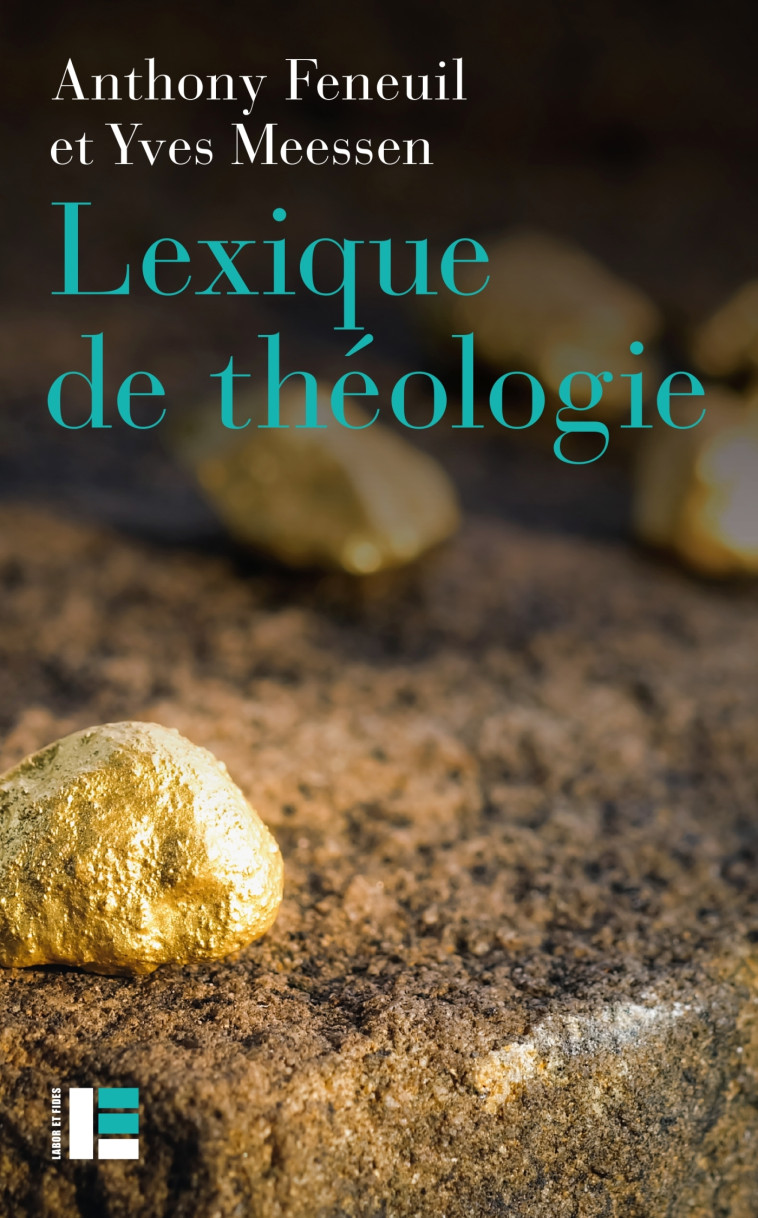 Lexique de théologie - Anthony Feneuil - LABOR ET FIDES