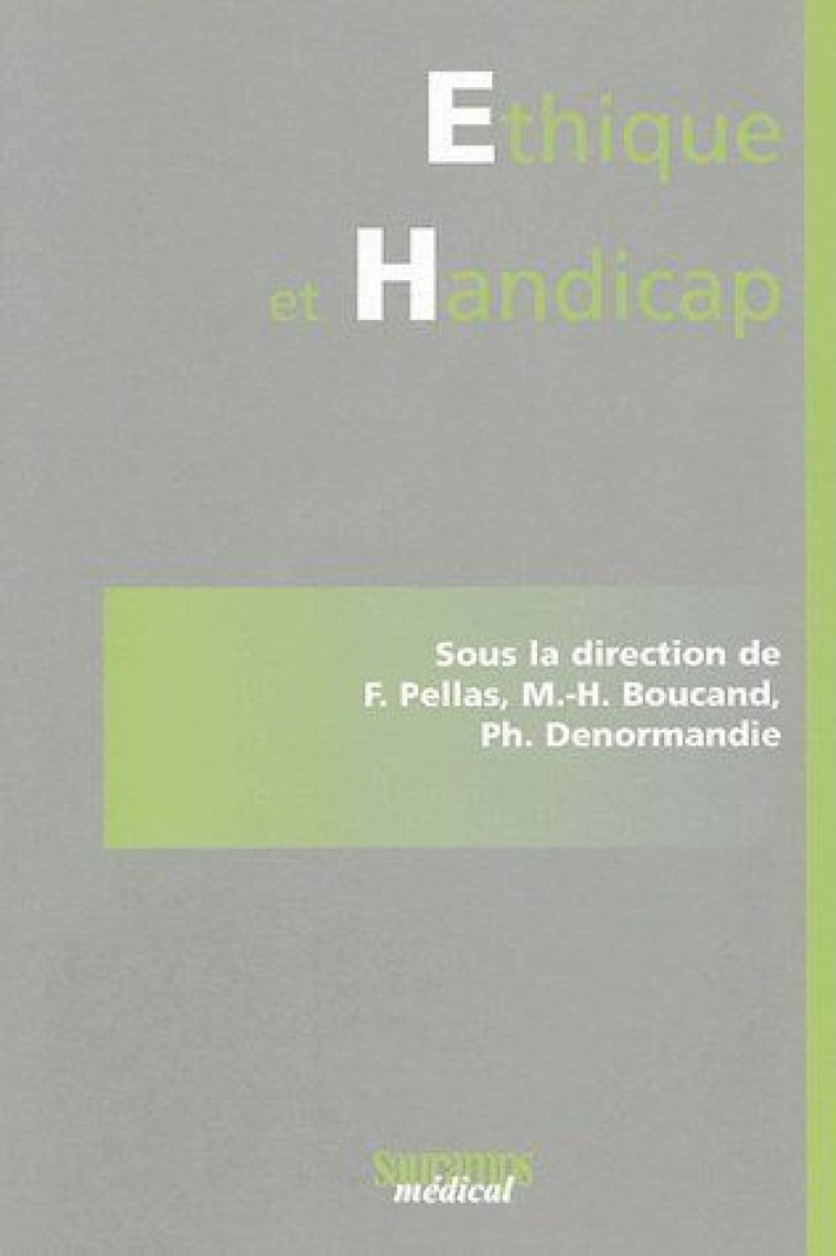 ETHIQUE ET HANDICAP -  PELLAS/BOUCAND/ - SAURAMPS MEDICA