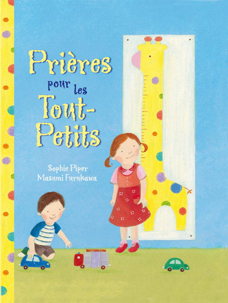 Prières pour les tout-petits - Sophie Piper - BEATITUDES