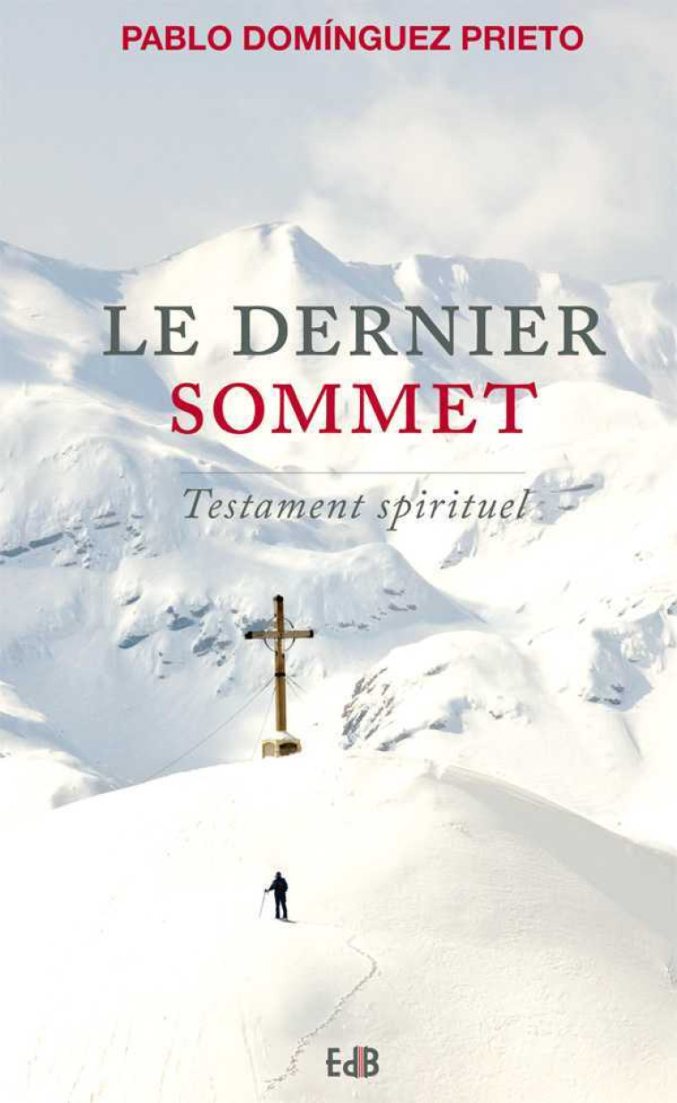 Le dernier sommet - Pablo Dominguez Prieto - BEATITUDES