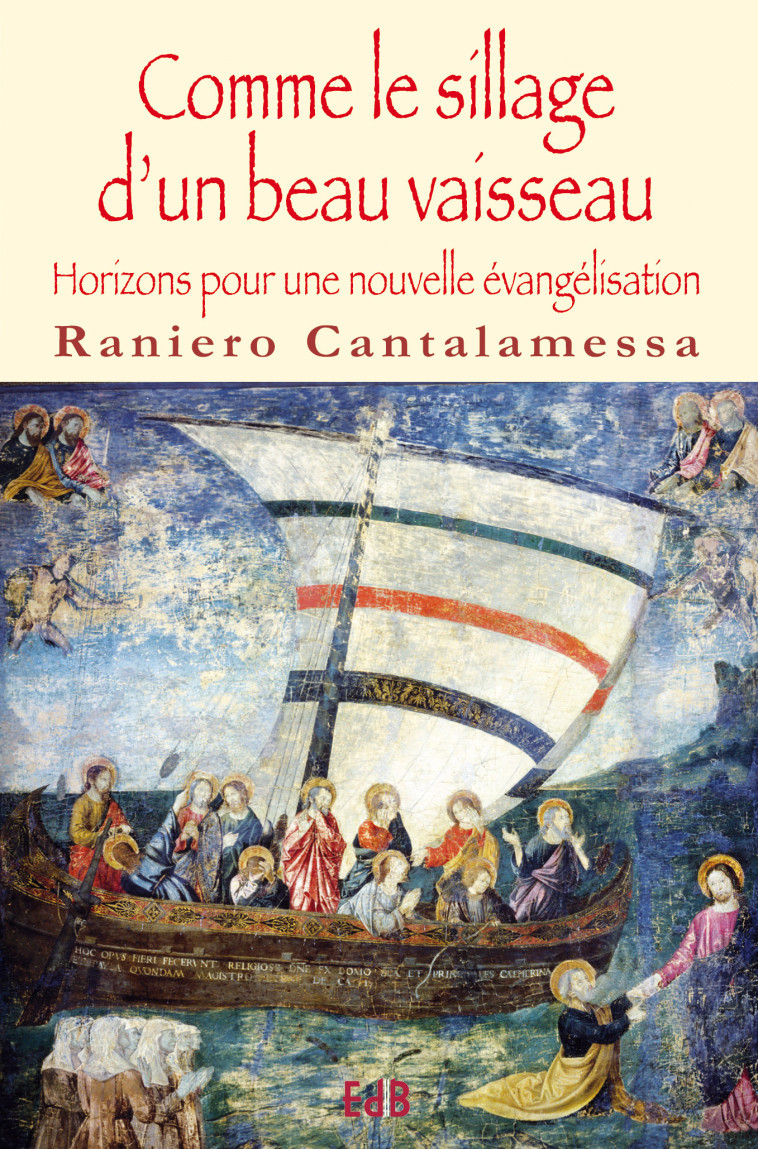 Comme le sillage d’un beau vaisseau - RANIERO CANTALAMESSA - BEATITUDES