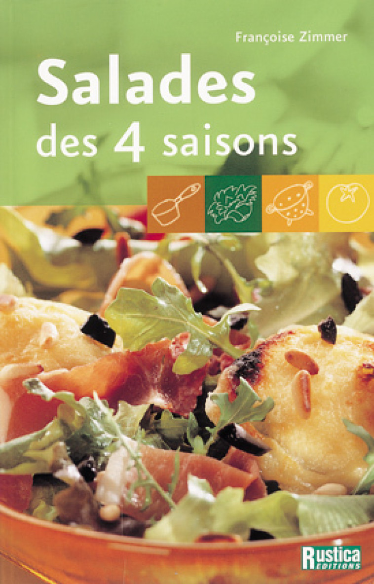 SALADES DES 4 SAISONS (LES) - Françoise Zimmer - RUSTICA