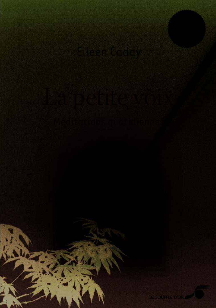 La petite voix - Eileen Caddy - SOUFFLE OR