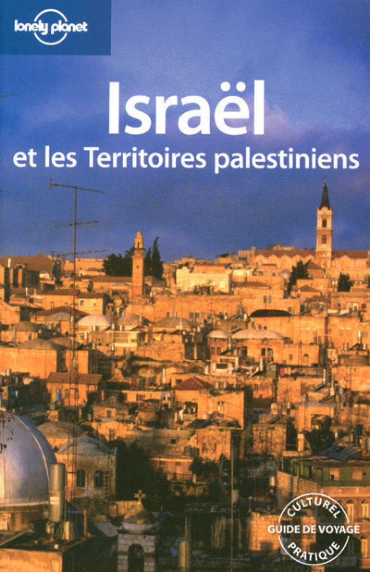 Israël et les territoires palestiniens 1ed -  Collectif - LONELY PLANET