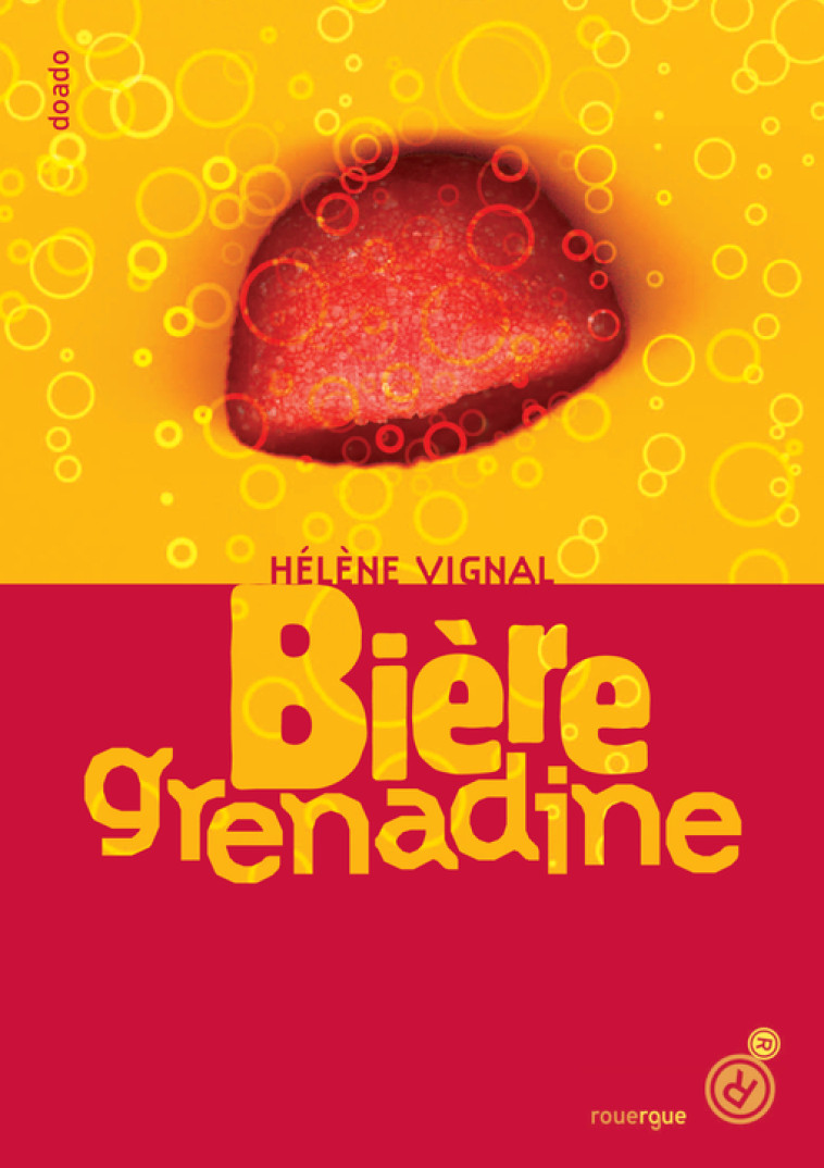 Bière grenadine - Hélène Vignal - ROUERGUE