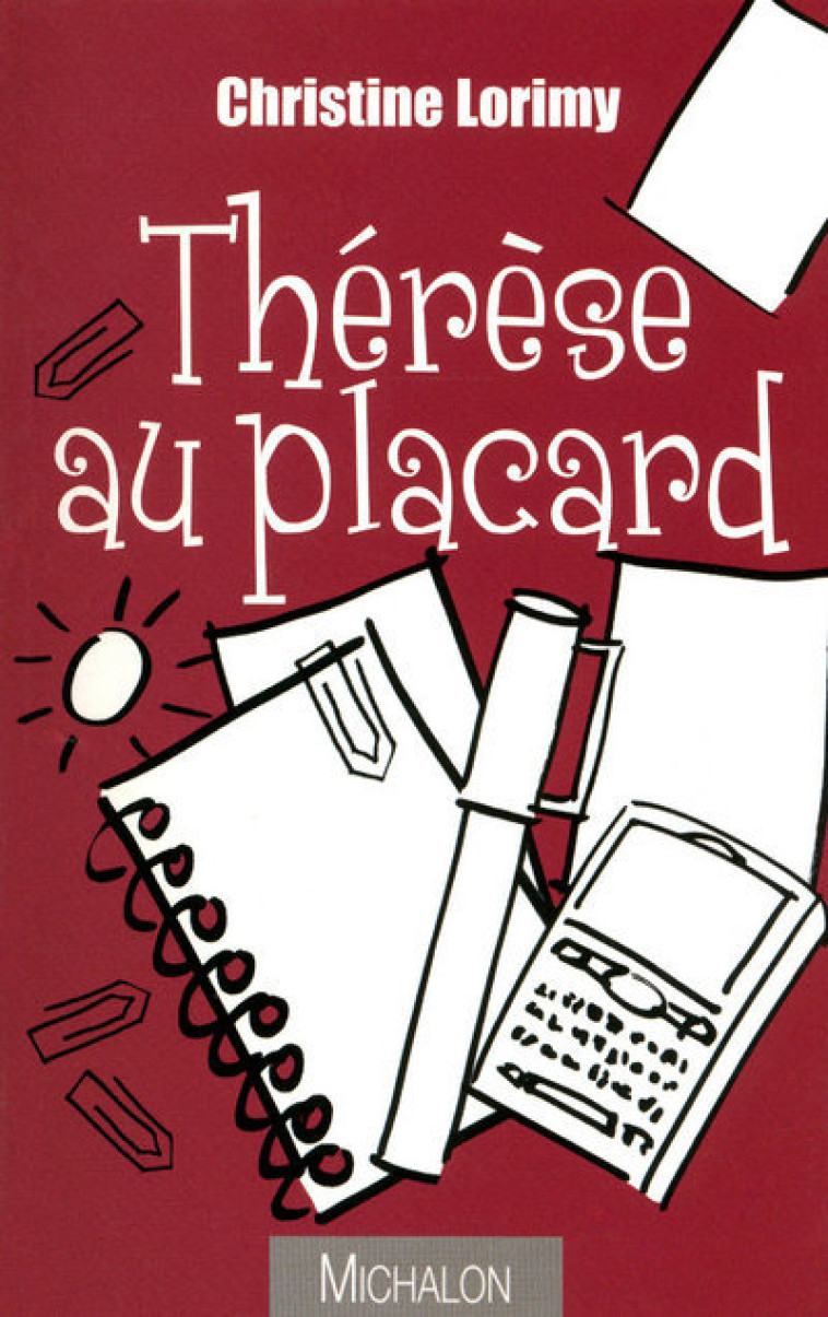 Thérèse au placard - Christine Lorimy - MICHALON