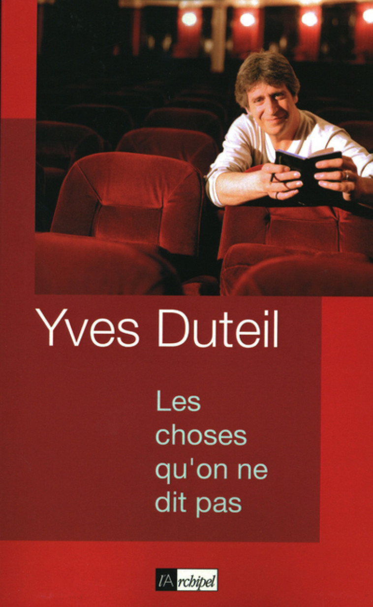 Les choses qu'on ne dit pas - Yves Duteil - ARCHIPEL