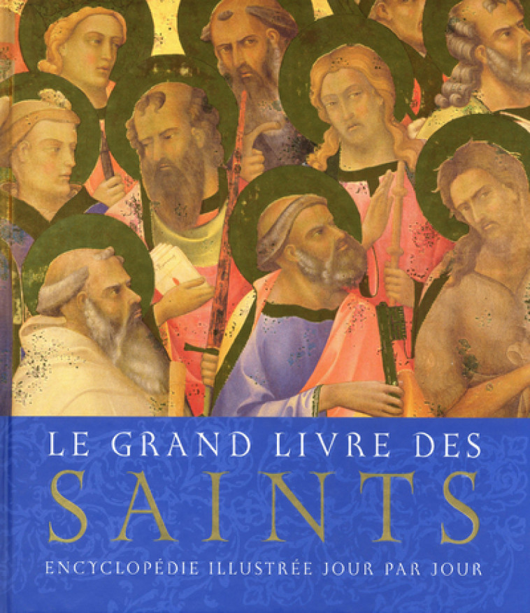 Le grand livre des Saints -  Collectif - PRE AUX CLERCS