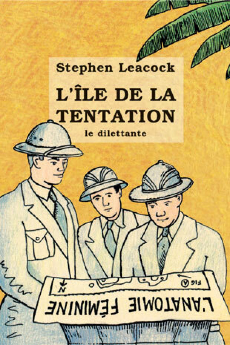 L'ile de la tentation -  leacock stephen - LE DILETTANTE