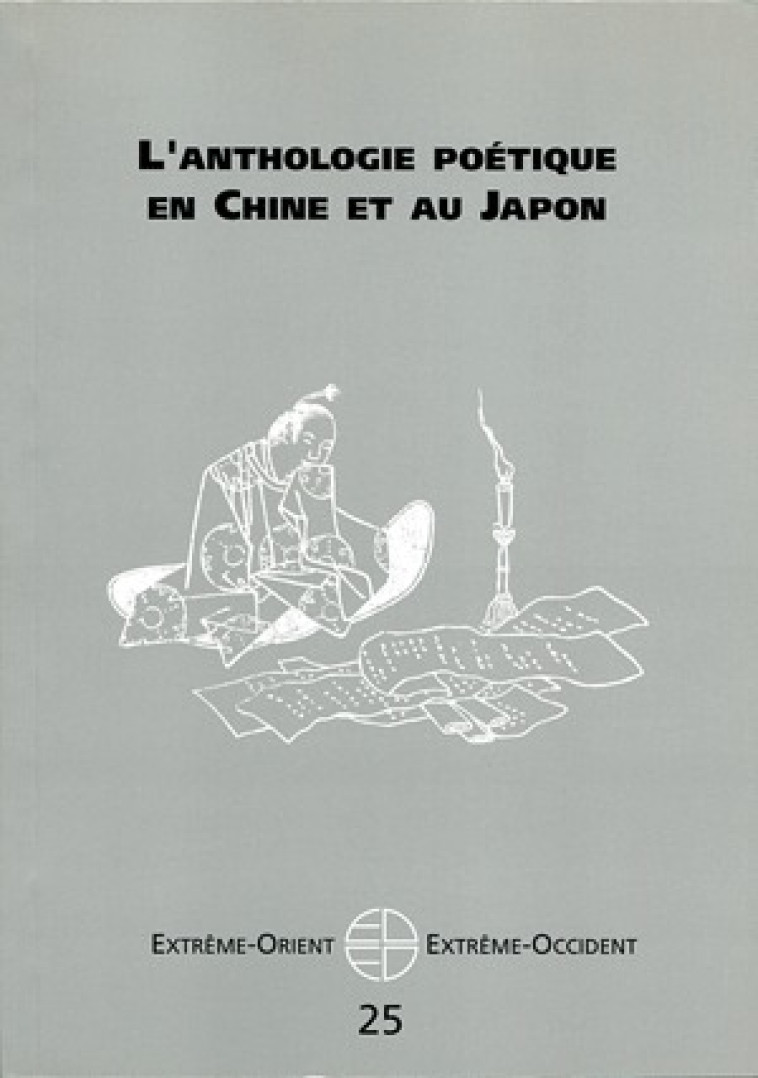 L'anthologie poétique en Chine et au Japon -  Collectif - PU VINCENNES