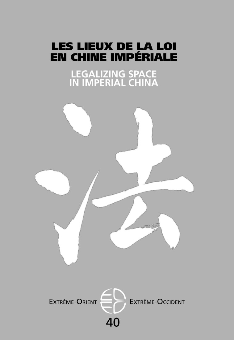 Les lieux de la loi dans la Chine impériale. -  Bourgon Jérôme - PU VINCENNES