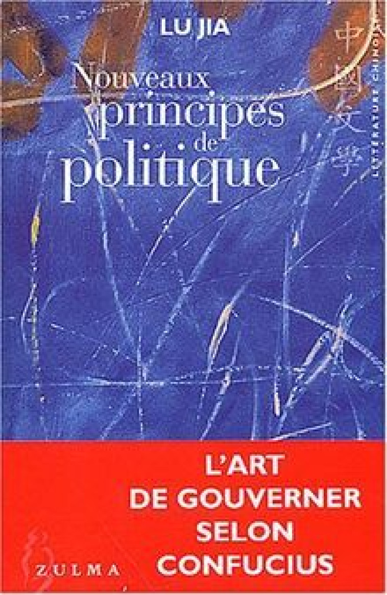 Nouveaux principes de politique -  LU JIA - ZULMA