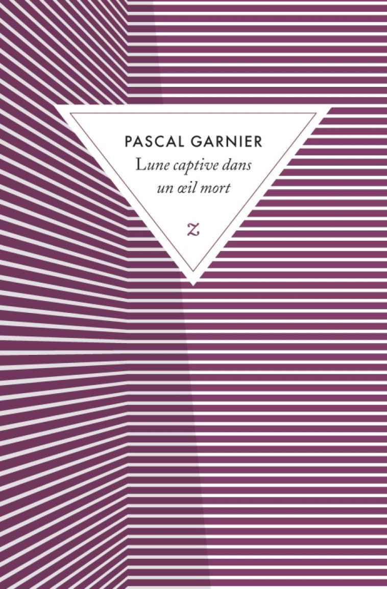 Lune captive dans un oeil mort - Pascal Garnier - ZULMA