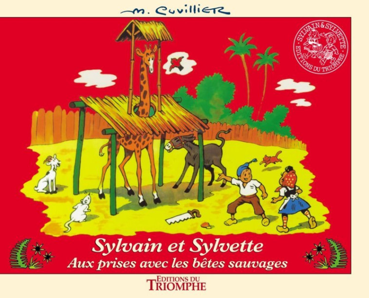 Aux prises avec les bêtes sauvages - Maurice Cuvillier - TRIOMPHE