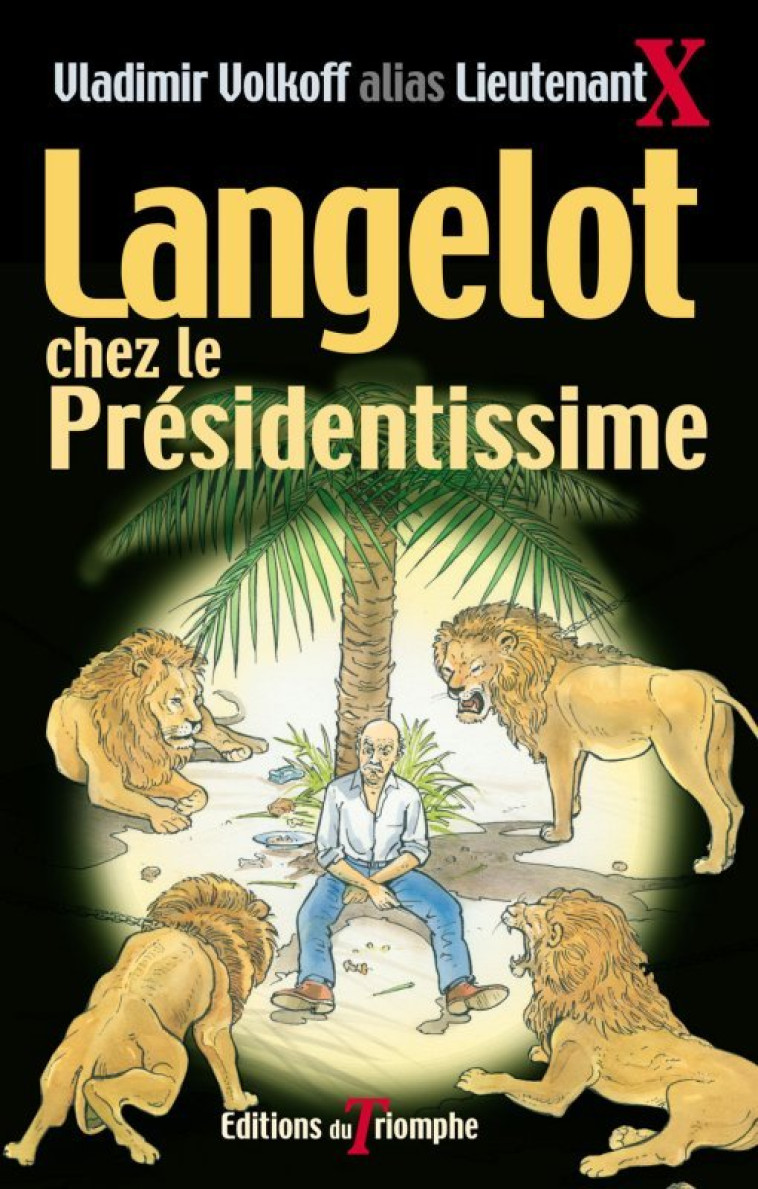 Langelot chez le Présidentissime - Vladimir Volkoff - TRIOMPHE