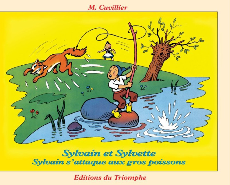 Sylvain s'attaque aux gros poissons - Maurice Cuvillier - TRIOMPHE