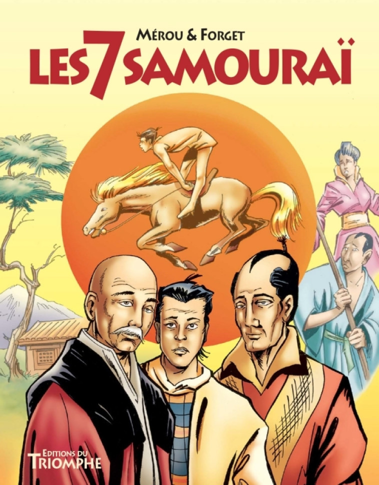 Les 7 samouraï - ANTOINE GRAZIANI - TRIOMPHE