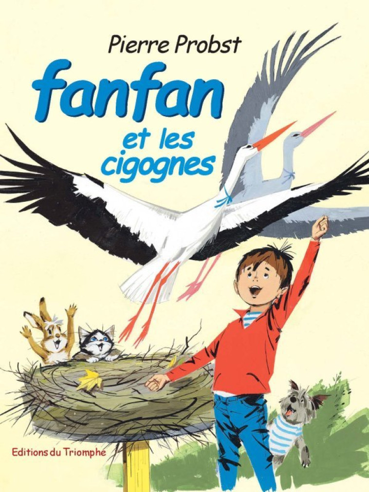 Fanfan et les cigognes - Pierre Probst - TRIOMPHE