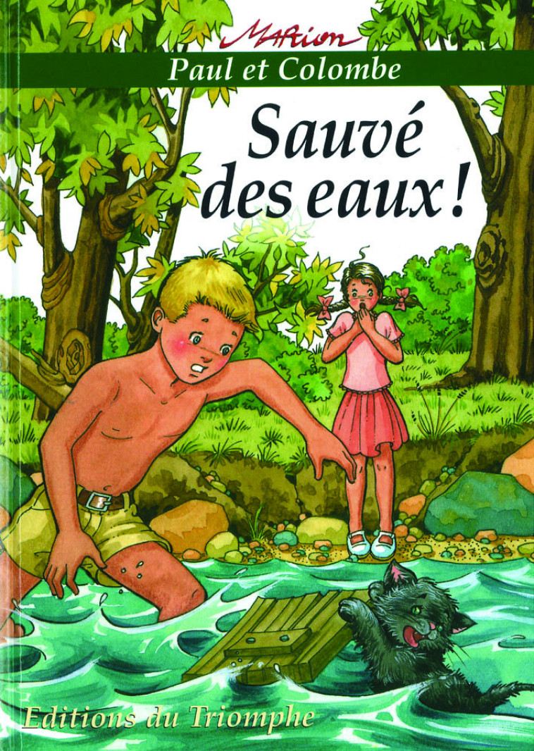 Sauvé des eaux! - Marion Raynaud de Prigny - TRIOMPHE