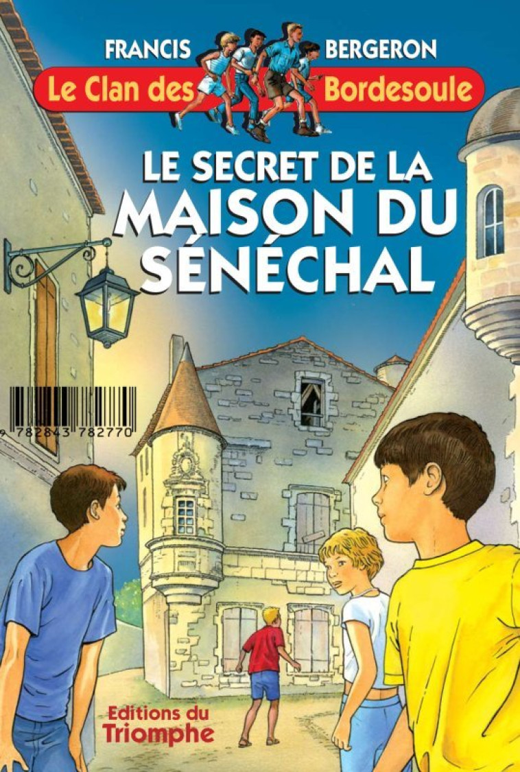 Le secret de la Maison du Sénéchal - Francis BERGERON - TRIOMPHE