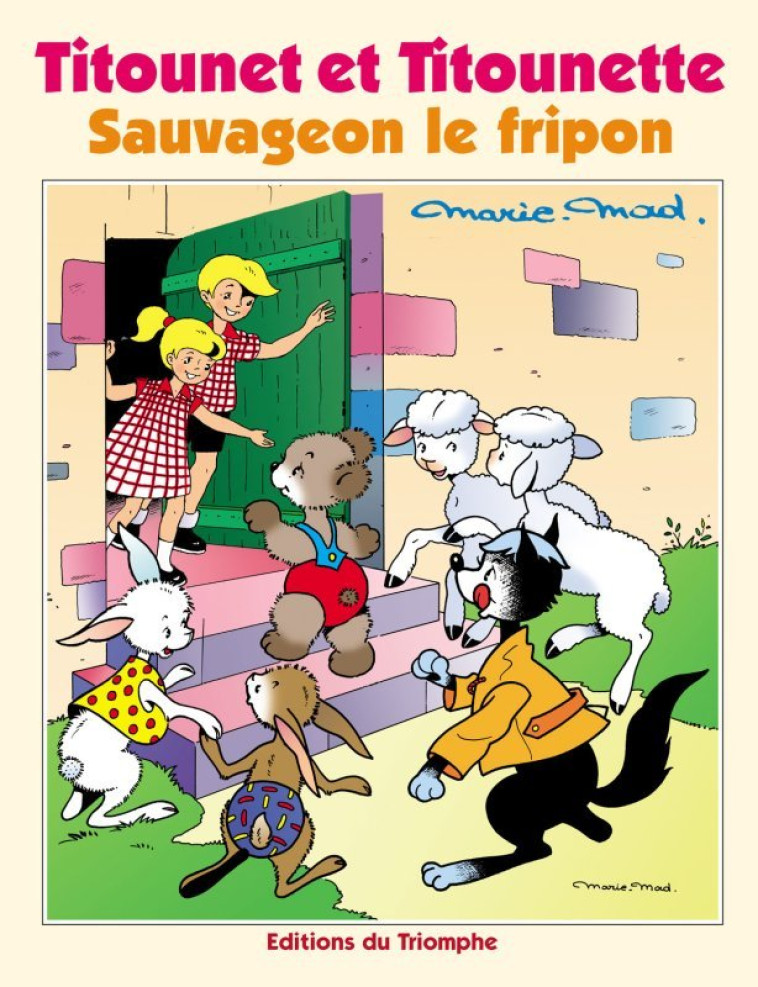 Sauvageon le fripon -  Marie-mad - TRIOMPHE