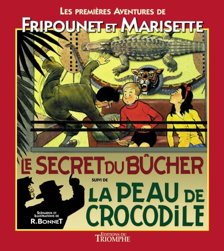 Le Secret du bûcher suivi de La Peau de crocodile - René Bonnet - TRIOMPHE