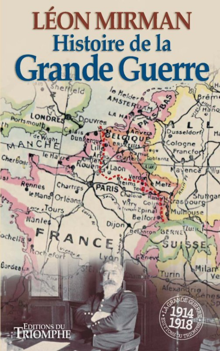 Histoire de la Grande Guerre - XXX - TRIOMPHE