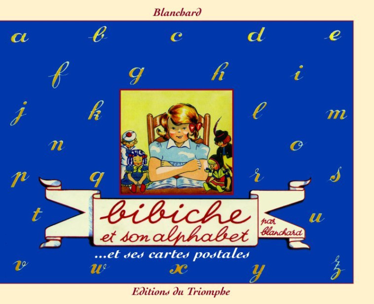 Bibiche et son alphabet -  Blanchard - TRIOMPHE