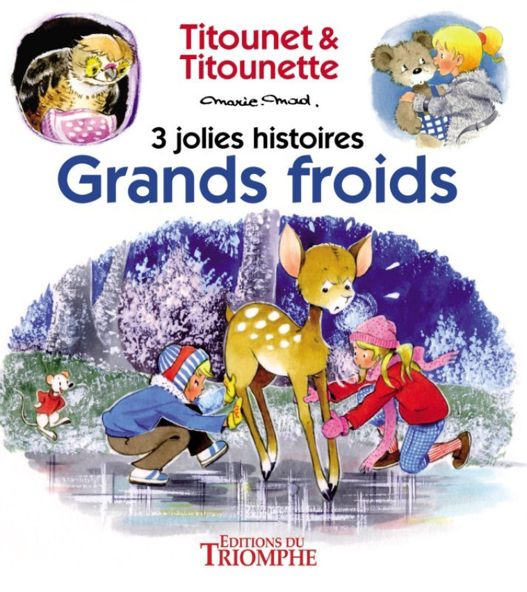 Grands froids -  Marie-mad - TRIOMPHE