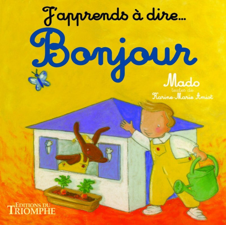 Bonjour - Karine-Marie Amiot - TRIOMPHE