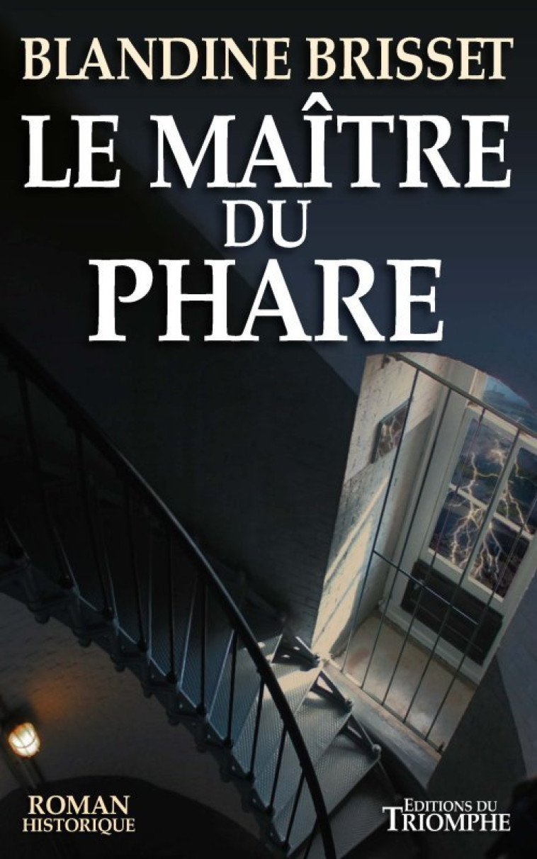 Le Maître du phare - Blandine Brisset - TRIOMPHE