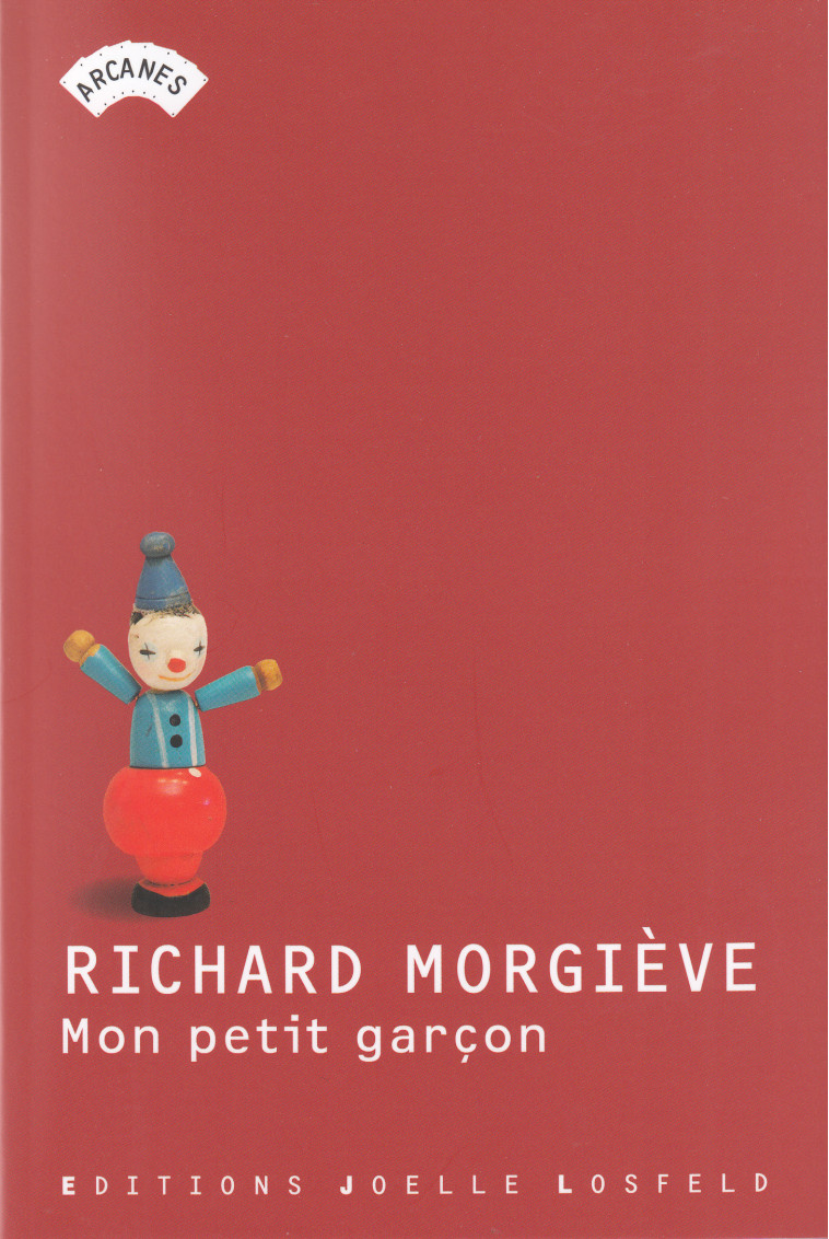 Mon petit garçon - RICHARD MORGIEVE - JOELLE LOSFELD