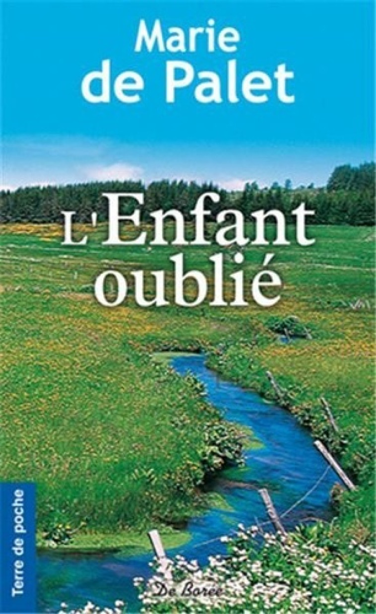 ENFANT OUBLIE (L') - PALET M DE - DE BOREE