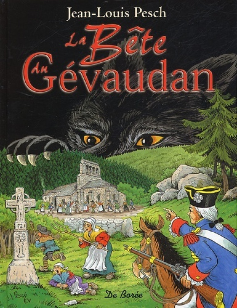 BETE DU GEVAUDAN (LA)(BD) - JL PESCH - DE BOREE