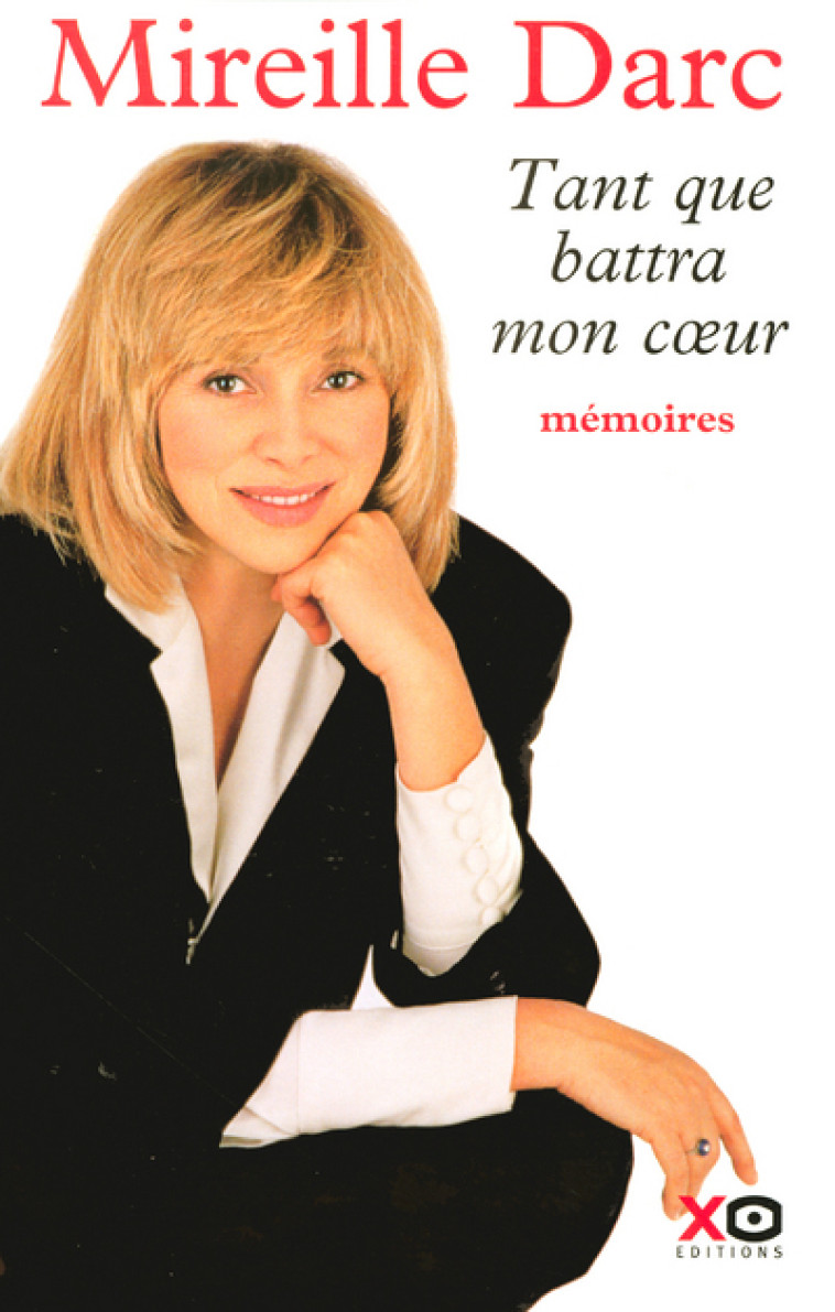 Tant que battra mon coeur - Mireille Darc - XO