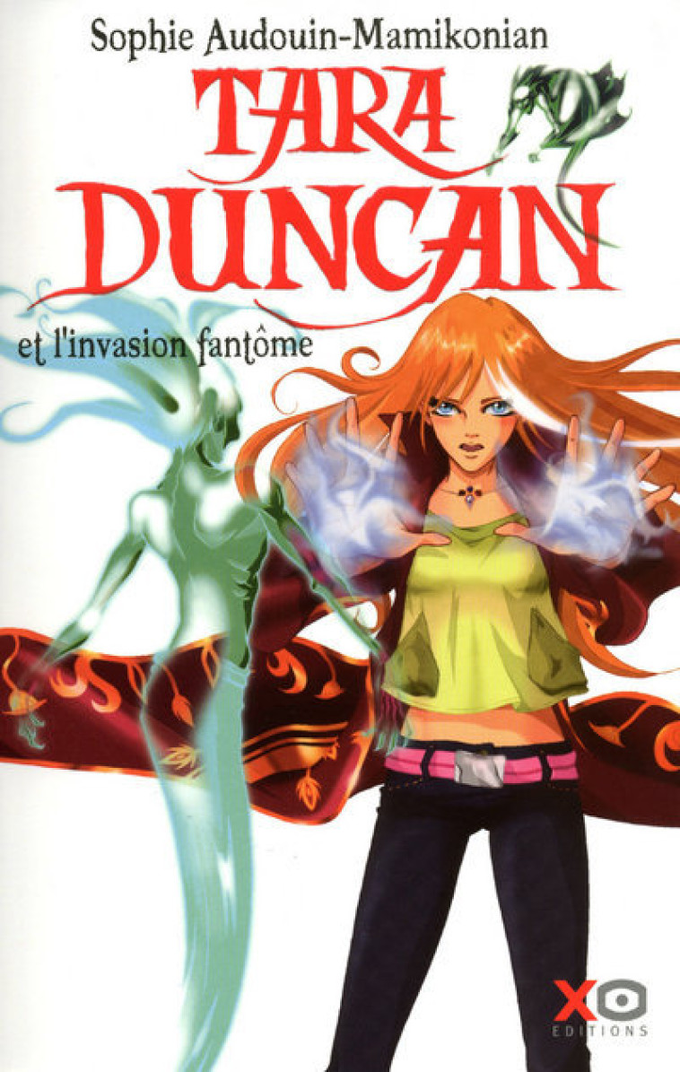 Tara Duncan - tome 7 L'invasion fantôme - Sophie Audouin-Mamikonian - XO