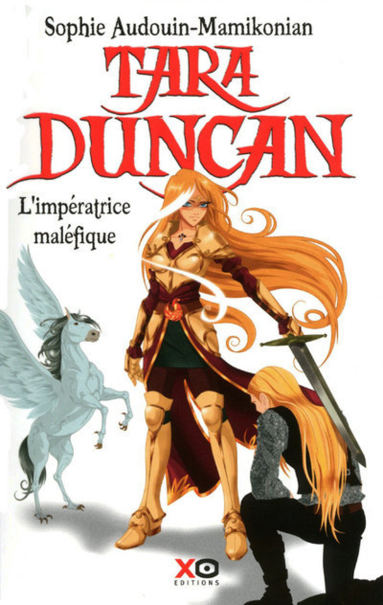 Tara Duncan - tome 8 L'impératrice - Sophie Audouin-Mamikonian - XO