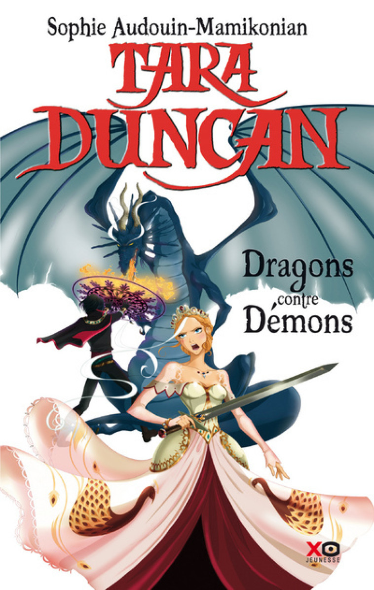 Tara Duncan - tome 10 Dragons contre démons - Sophie Audouin-Mamikonian - XO