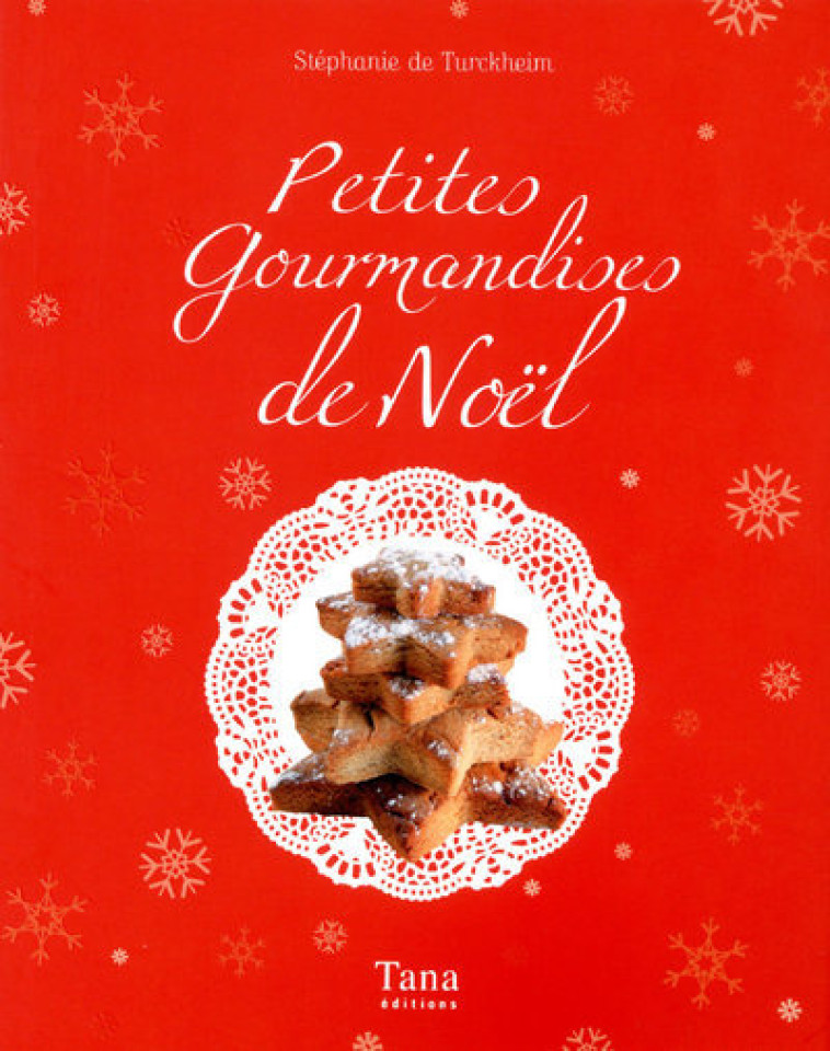 Petites gourmandises de Noël -  Collectif - TANA